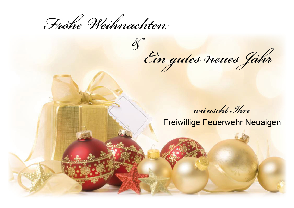 Frohe Weihnachten und ein gutes Neues Jahr – Freiwillige Feuerwehr Neuaigen